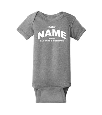 Custom Onesie - Heather - Baby Born To